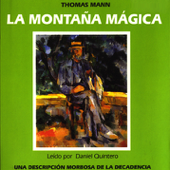 La Montana Magica [The Magic Mountain] [Abridged Fiction] - Thomas Mann