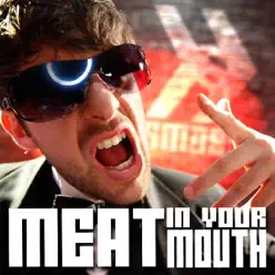 Meat in Your Mouth - Single - Smosh