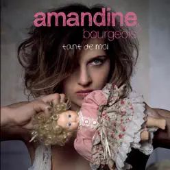 Tant de moi - Single - Amandine Bourgeois Tant de moi - Single - Amandine Bourgeois