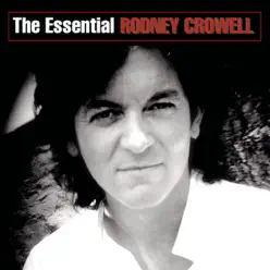 The Essential - Rodney Crowell