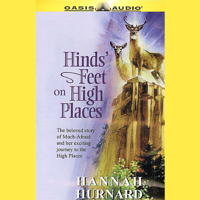 Hannah Hurnard - Hinds' Feet on High Places: The Beloved Story of Much-Afraid and Her Exciting Journey to the High Places artwork