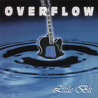 Little Bit by Overflow album reviews, ratings, credits