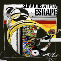 Eskape by Slow Kids At Play album reviews, ratings, credits