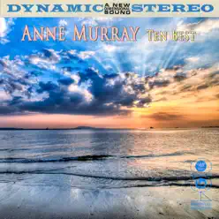 Ten Best (Re-recorded Version) - Anne Murray