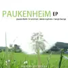 Stream & download Paukenheim EP