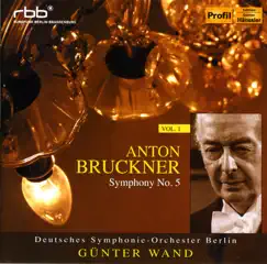 Bruckner, A.: Symphony No. 5 by Günter Wand & Berlin Deutsches Symphony Orchestra album reviews, ratings, credits