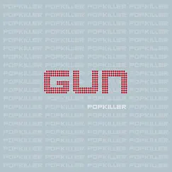 Popkiller by Gun album reviews, ratings, credits
