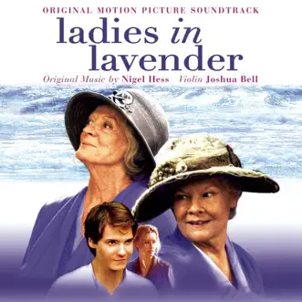 Ladies in Lavender (Original Motion Picture Soundtrack) by Joshua Bell album reviews, ratings, credits