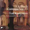 Stream & download Bach: Cantatas, Vol. 13