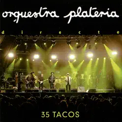 35 Tacos - Orquestra Plateria 35 Tacos - Orquestra Plateria