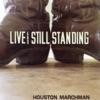 Live and Still Standing