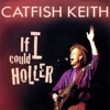 If I Could Holler