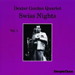 Swiss Nights, Vol. 1 - Dexter Gordon