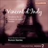 D'Indy: Orchestral Works, Vol. 2 - Symphony No. 2, Tableaux de Voyage & Karadec Suite