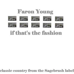 If That's the Fashion - Faron Young