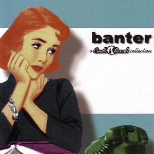 Banter - A Candle Records Collection