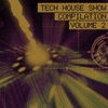 Tech House Show Compilation, Vol. 2