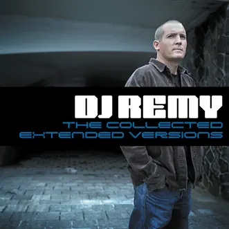 DJ Remy The Collected Extended Versions by Various Artists album reviews, ratings, credits