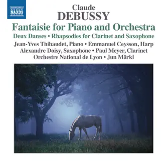 Debussy: Orchestral Works, Vol. 7 by Lyon National Opera Orchestra, Jun Märkl, Lyon National Orchestra, Jean-Yves Thibaudet, Paul Meyer, Alexandre Doisy & Emmanuel Ceysson album reviews, ratings, credits