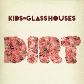 Kids In Glass Houses - The Best Is Yet To Come
