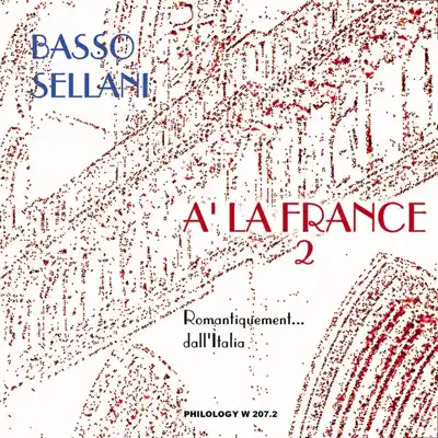À la France. Vol. 2 - Renato Sellani
