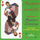 Musette à domicile (feat. Marc Pascal) - Maurice Larcange