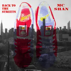 Back to the Streets (Don't Get Mad Get Money Pt. 2) - MC Shan Back to the Streets (Don't Get Mad Get Money Pt. 2) - MC Shan