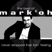 The Best of Mark 'Oh - Never Stopped That Livin' Feeling, 2010