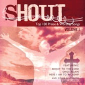 Shout to the Lord: Top 100 Worship Songs, Vol. 1 artwork