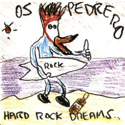 Hard Rock Dreams - Os Pedrero