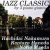 Jazz Classic By 3 Piano Giants
