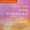 Healing Mind System 2.0 album lyrics, reviews, download