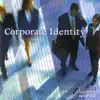 Corporate Identity album lyrics, reviews, download