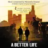 A Better Life (Original Motion Picture Soundtrack) album lyrics, reviews, download
