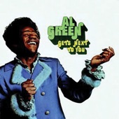 Al Green - I Can't Get Next To You