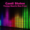 Candi Staton - Young Hearts Run Free (Re-Recorded / Remastered)