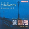 Chadwick: Symphonies Nos. 2 and 3
