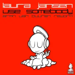 Use Somebody (Armin van Buuren Rework) - Single - Laura Jansen Use Somebody (Armin van Buuren Rework) - Single - Laura Jansen