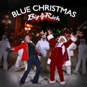 Big & Rich - Blue Christmas