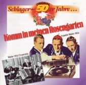Original Schlager Der 50er Jahre... . Komm In Meinen Rosengarten