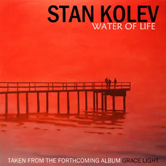 Water of Life by Stan Kolev album reviews, ratings, credits