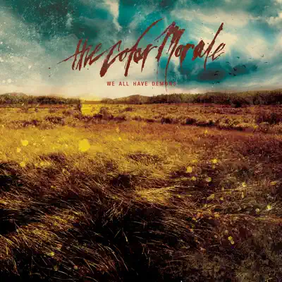 We All Have Demons - The Color Morale