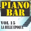 Piano bar, vol. 15 - La belle époque