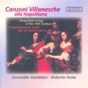 Vocal Music (Italian 16Th Century) - Cimello, G. - Lassus, O. - Fontana, V. - Perissone, C. - Maio, G.T. - Donato, B. (Canzoni Villanesche)