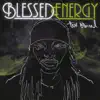 Blessed Energy album lyrics, reviews, download