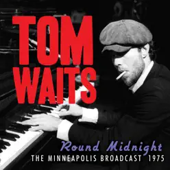 'Round Midnight (Live) - Tom Waits