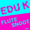 Flutesnoot (Remixes) - EP