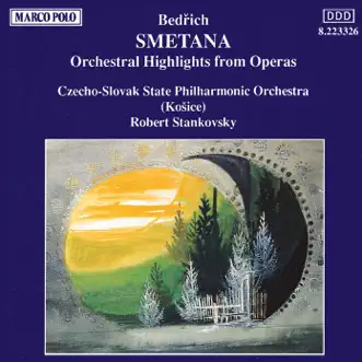 Smetana: Orchestral Highlights from Operas by Robert Stankovsky & Slovak State Philharmonic Orchestra album reviews, ratings, credits