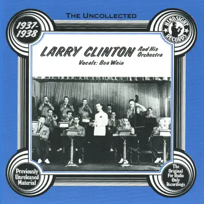 Larry Clinton & His Orchestra 1937-38 - Larry Clinton