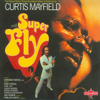 Super Fly - Curtis Mayfield